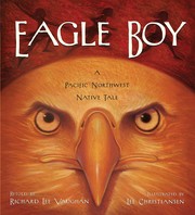 Eagle boy : a Pacific Northwest native tale  Cover Image