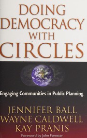 Doing democracy with circles : engaging communities in public planning  Cover Image