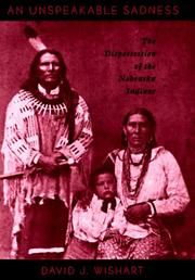 AN UNSPEAKABLE SADNESS : THE DISPOSSESSION OF THE NEBRASKA INDIANS. Cover Image