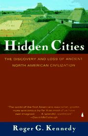 HIDDEN CITIES : THE DISCOVERY AND LOSS OF ANCIENT NORTH AMERICAN CIVILIZATION. Cover Image