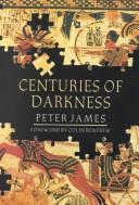 Enlarge cover image for CENTURIES OF DARKNESS : A CHALLENGE TO THE CONVENTIONAL CHRONOLOGY OF OLD WORLD ARCHAEOLOGY.