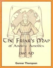 Enlarge cover image for FRIAR'S MAP OF ANCIENT AMERICA, 1360 AD : THE STORY OF NICHOLAS OF LYNN AND THE FRANCISCAN MAP OF AMERICA.