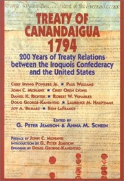 TREATY OF CANANDAIGUA 1794 : 200 YEARS OF TREATY RELATIONS BETWEEN THE IROQUOIS CONFEDERACY AND THE UNITED STATES. Cover Image