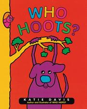 Who hoots? / written and illustrated by Katie Davis. Cover Image