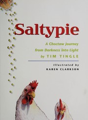 Saltypie : a Choctaw journey from darkness into light  Cover Image