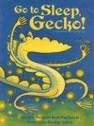 Enlarge cover image for Go to sleep, Gecko! : a Balinese folktale / retold by Margaret Read MacDonald ; illustrated by Geraldo Valério.