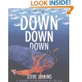 Down, down, down : a journey to the bottom of the sea  Cover Image