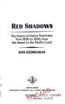 Red shadows; the history of native Americans from 1600 to 1900, from the desert to the Pacific Coast. Cover Image