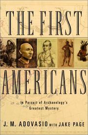 The first Americans : in pursuit of archaeology's greatest mystery  Cover Image