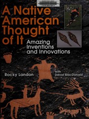 A Native American thought of it : amazing inventions and innovations  Cover Image