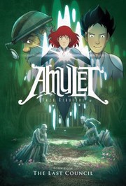 Amulet, Book 4: The Last Council  Cover Image