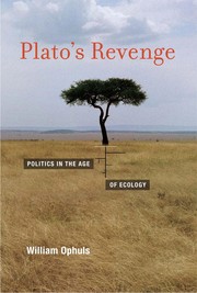 Plato's revenge : politics in the age of ecology  Cover Image