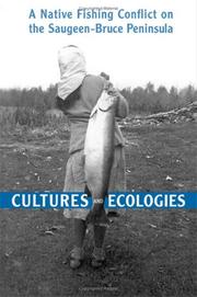 Cultures and ecologies : a native fishing conflict on the Saugeen-Bruce peninsula  Cover Image