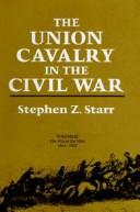 The Union cavalry in the Civil War  Cover Image