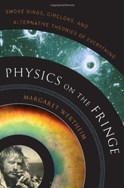 Physics on the fringe : smoke rings, circlons, and alternative theories of everything  Cover Image
