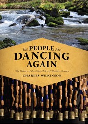 The people are dancing again : the history of the Siletz tribe of western Oregon  Cover Image