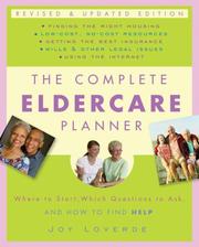 The complete eldercare planner : where to start, which questions to ask, and how to find help  Cover Image