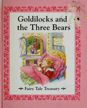 Enlarge cover image for Goldilocks and the three bears / adapted by Jane Jerrard ; illustrations by Burgandy Nilles.