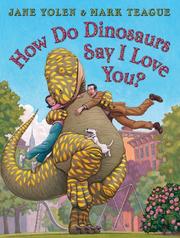 How do dinosaurs say I love you?  Cover Image