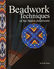 Beadwork techniques of the Native Americans  Cover Image