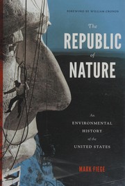 The republic of nature : an environmental history of the United States  Cover Image