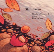 Enlarge cover image for Shi-shi-etko / Nicola I. Campbell ; pictures by Kim LaFave.