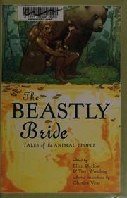 The beastly bride : tales of the animal people  Cover Image