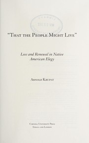 That the people might live : loss and renewal in Native American elegy  Cover Image