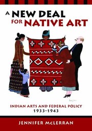 A New Deal for Native art : Indian arts and federal policy, 1933-1943  Cover Image