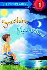 Enlarge cover image for Sunshine, moonshine / by Jennifer Armstrong ; illustrated by Lucia Washburn.