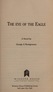 The eye of the eagle : a novel  Cover Image