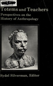 Totems and teachers : perspectives on the history of anthropology  Cover Image