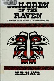 Children of the raven : the seven Indian nations of the Northwest Coast  Cover Image