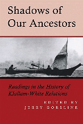 Shadows of our ancestors : readings in the history of Klallam-White relations  Cover Image