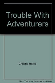 The trouble with adventurers  Cover Image