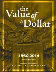 The value of a dollar : prices and incomes in the United States, 1860-2014  Cover Image