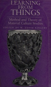 Learning from things : method and theory of material culture studies  Cover Image