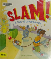 Enlarge cover image for Slam! : a tale of consequences / Adam Stower.