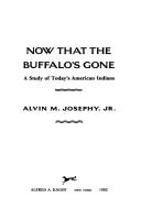 Now that the buffalo's gone : a study of today's American Indians  Cover Image