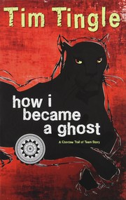 How I became a ghost : a Choctaw Trail of Tears story  Cover Image