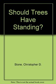 Should trees have standing? : toward legal rights for natural objects  Cover Image