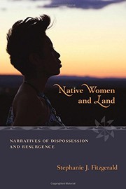 Native women and land : narratives of dispossession and resurgence  Cover Image