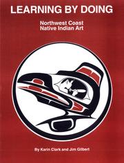 Learning by doing : Northwest coast native Indian art  Cover Image