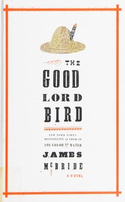 Enlarge cover image for The good lord bird / James McBride.