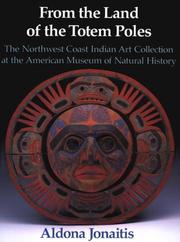 From the land of the totem poles : the Northwest Coast Indian art collection at the American Museum of Natural History  Cover Image