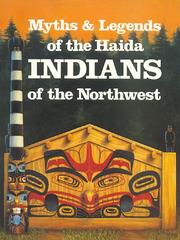 Myths & legends of the Haida Indians of the Northwest : the children of the Raven  Cover Image