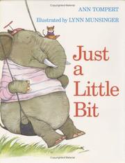 Enlarge cover image for Just a little bit / Ann Tompert ; illustrated by Lynn Munsinger.