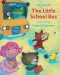 Enlarge cover image for The little school bus / Carol Roth ; illustrated by Pamela Paparone.