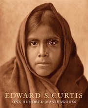 Edward S. Curtis : one hundred masterworks  Cover Image