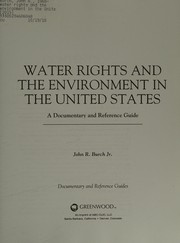 Water rights and the environment in the United States : a documentary and reference guide  Cover Image